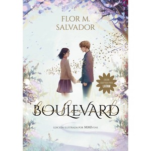 Boulevard 1 (Edición Ilustrada Por Mmivens) / Boulevard 1 (Illustrated Edition Mmivens)) - (Wattpad. Boulevard) by  Flor M Salvador (Paperback) - 1 of 1