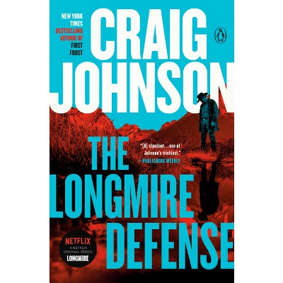 The Longmire Defense - (Longmire Mystery) by  Craig Johnson (Paperback)