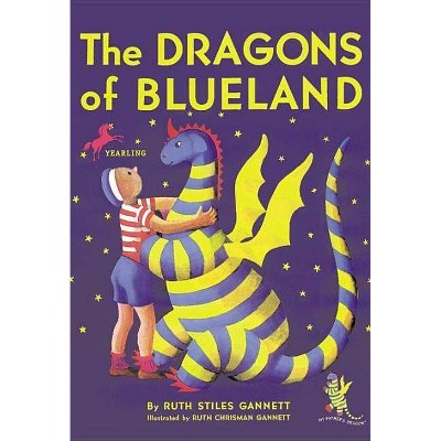 The Dragons of Blueland - (My Father's Dragon) by  Ruth Stiles Gannett (Paperback)