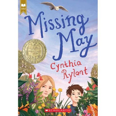 Missing May (Scholastic Gold) - by  Cynthia Rylant (Paperback)