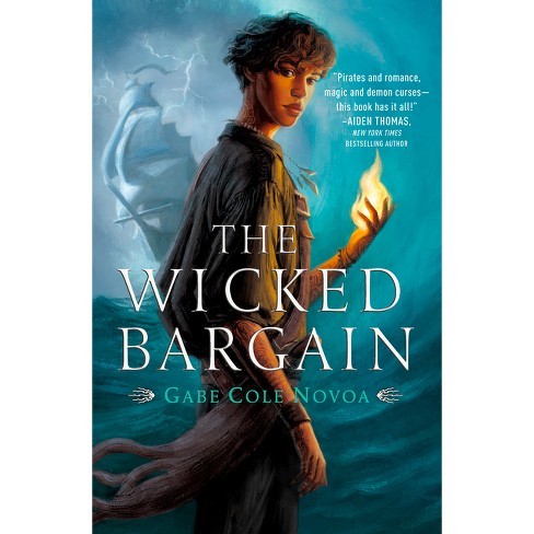 the wicked bargain by gabe cole novoa