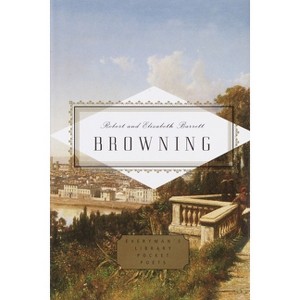 Browning: Poems - (Everyman's Library Pocket Poets) by  Robert Browning & Elizabeth Barrett Browning (Hardcover) - 1 of 1