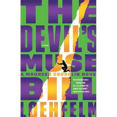 The Devil's Muse - (Maureen Coughlin) by  Bill Loehfelm (Paperback)