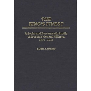 The King's Finest - by  Daniel J Hughes (Hardcover) - 1 of 1