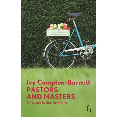 Pastors and Masters - (Hesperus Modern Voices) by  Ivy Compton-Burnett (Paperback)