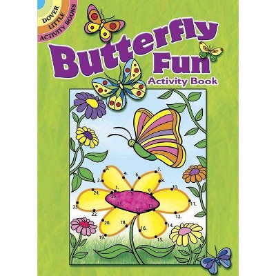 Butterfly Fun Activity Book - (Dover Little Activity Books) by  Jessica Mazurkiewicz (Paperback)