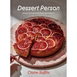 Dessert Person - by Claire Saffitz (Hardcover)