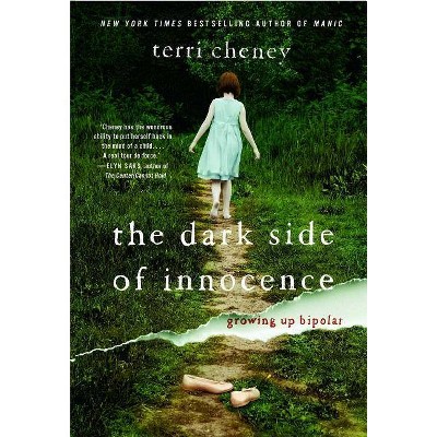 The Dark Side of Innocence - by  Terri Cheney (Paperback)