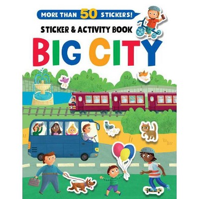 Big City Stickers and Activity Book - (Clever Sticker & Activity) by  Clever Publishing (Paperback)