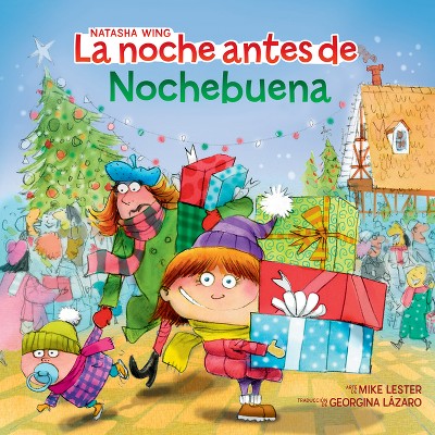 La Noche Antes de Nochebuena - (Night Before) by  Natasha Wing (Paperback)
