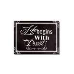 Melrose 18" Black and White "Life begins With Dessert" Wall Plaques