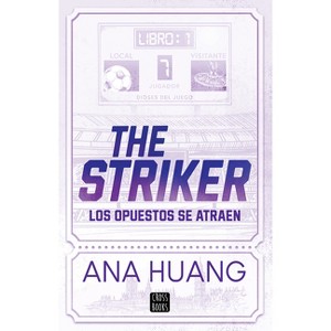 The Striker: Los Opuestos Se Atraen - (Juego) by  Ana Huang (Paperback) - 1 of 1