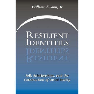 Resilient Identities - by  William Swann (Paperback)