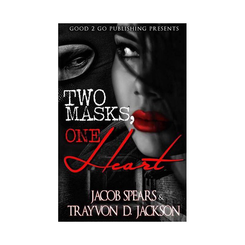 Two Masks One Heart - by  Jacob Spears & Trayvon D Jackson (Paperback), 1 of 2