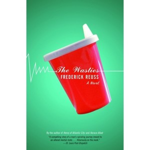 The Wasties - (Vintage Contemporaries) by  Frederick Reuss (Paperback) - 1 of 1