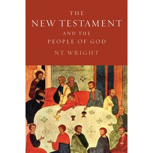 The New Testament and the People of God - (Christian Origins and the Question of God) by  N T Wright (Paperback) - 1 of 1