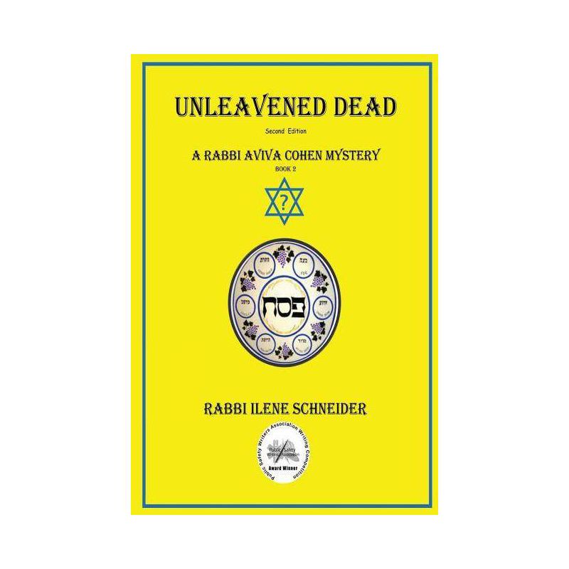 Unleavened Dead - (Rabbi Aviva Cohen Mystery) by  Ilene Schneider (Paperback), 1 of 2