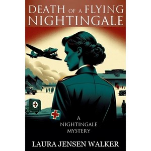 Death of a Flying Nightingale - (Nightingale Mystery) by  Laura Jensen Walker (Paperback) - 1 of 1