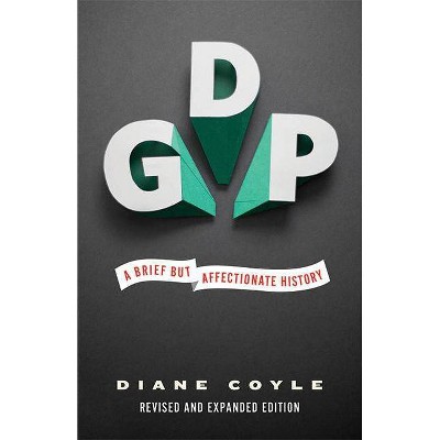 Gdp - by  Diane Coyle (Paperback)