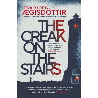 The Creak on the Stairs - by  Eva Bjorg Aegisdóttir (Paperback)