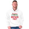 Funny Santa It Was My Brother's Fault Hoodie Sweatshirt Women Men Brisco Brands - 4 of 4