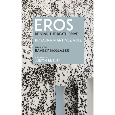 Eros - by  Rosaura Martínez Ruiz (Paperback)