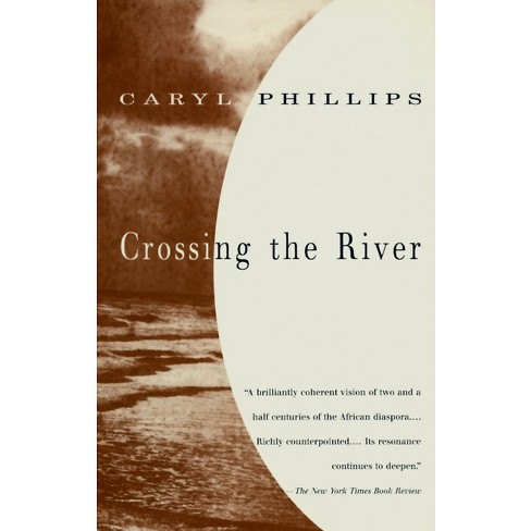 Crossing the River - (Vintage International) by  Caryl Phillips (Paperback) - image 1 of 1