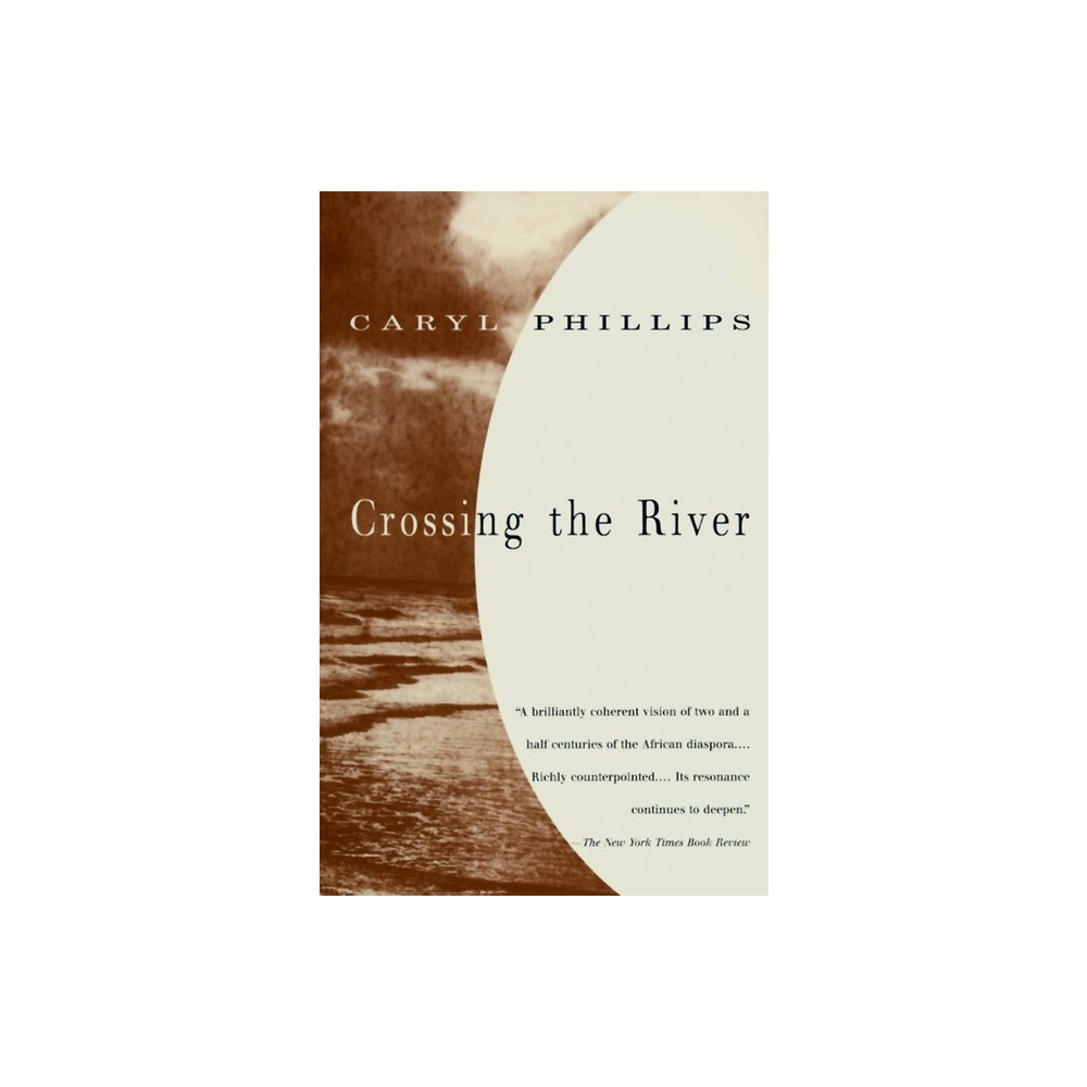 Crossing the River - (Vintage International) by Caryl Phillips (Paperback)