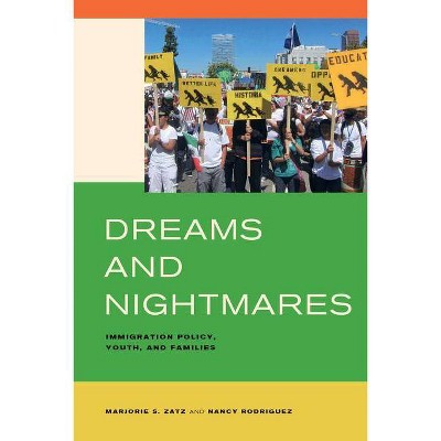 Dreams and Nightmares - by  Marjorie S Zatz & Nancy Rodriguez (Paperback)