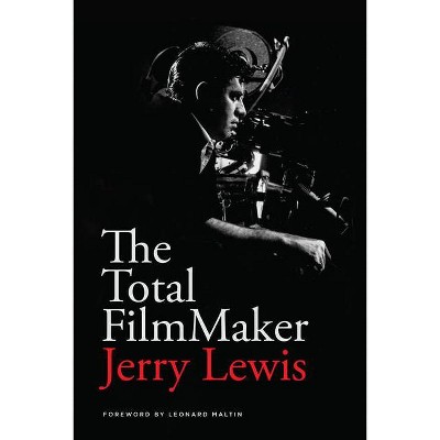 The Total Filmmaker - by  Jerry Lewis (Paperback)