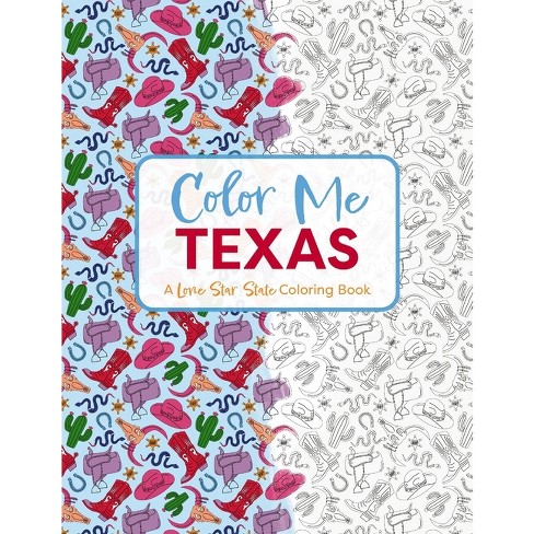 Color Me Texas - (color Me Coloring Books) By Cider Mill Press (paperback)  : Target
