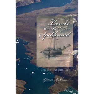Lands That Hold One Spellbound - (Northern Lights) by  Spencer Apollonio (Paperback) - 1 of 1