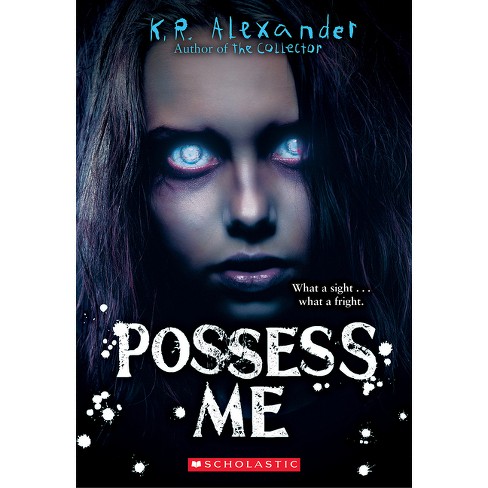 Possess Me - by  K R Alexander (Paperback) - image 1 of 1