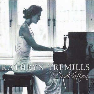 Kathryn Tremills - Dedication (CD) - 1 of 1