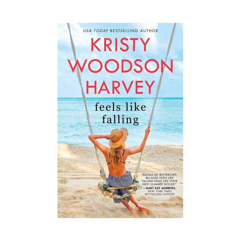Feels Like Falling - By Kristy Woodson Harvey ( Paperback ), 1 of 4