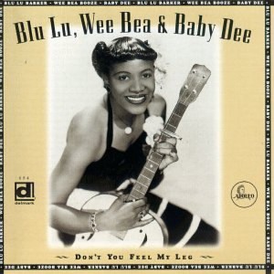 Blue Lu Barker - Don't You Feel My Leg (CD) - 1 of 1