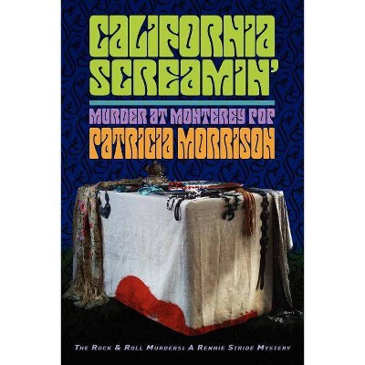 California Screamin' - by  Patricia Morrison (Paperback)