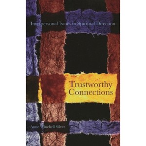 Trustworthy Connections - by  Anne Winchell Silver (Paperback) - 1 of 1