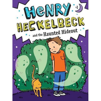 Henry Heckelbeck and the Haunted Hideout, Volume 3 - by Wanda Coven (Paperback)