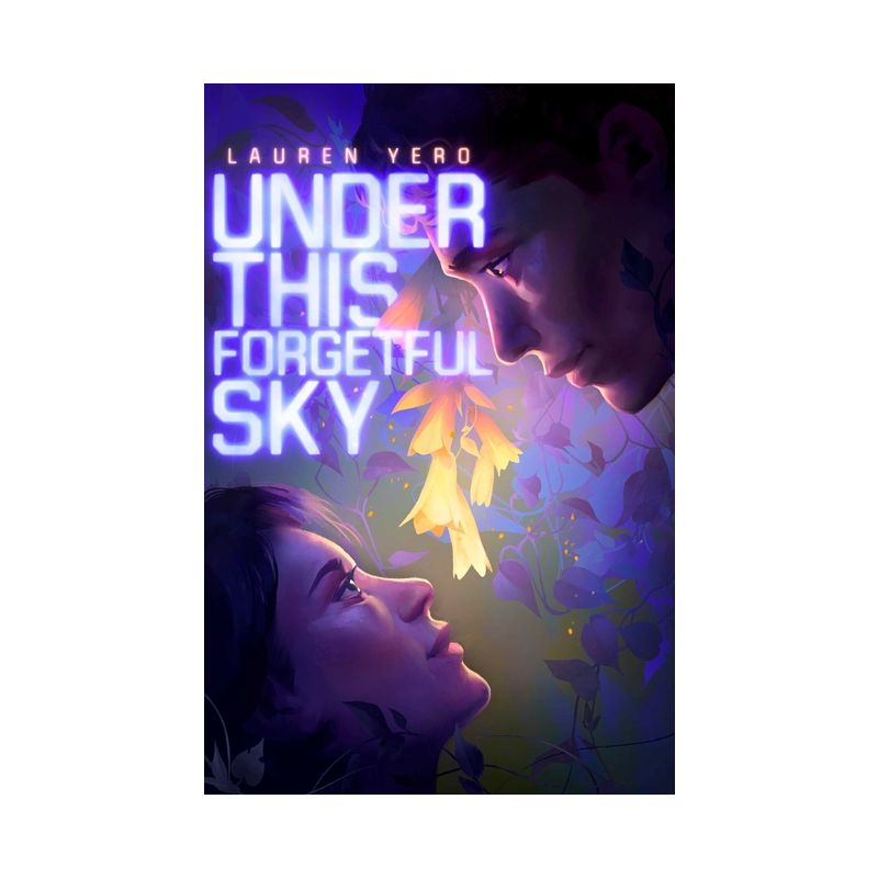 Under This Forgetful Sky - by Lauren Yero, 1 of 2