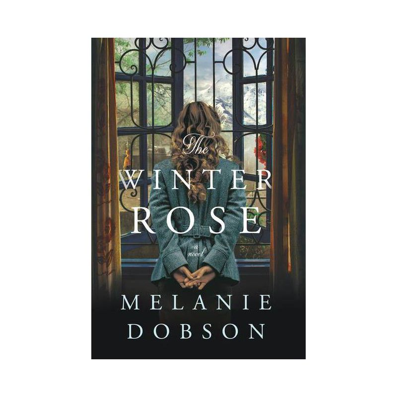 The Winter Rose - by  Melanie Dobson (Paperback), 1 of 2