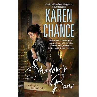 Shadow's Bane - (Dorina Basarab) by  Karen Chance (Paperback)