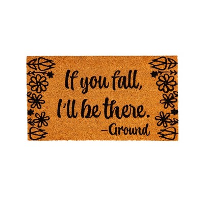 28" x 16" Nature Coir Mat, If You Fall
