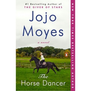 Horse Dancer -  Reprint by Jojo Moyes (Paperback) - 1 of 1