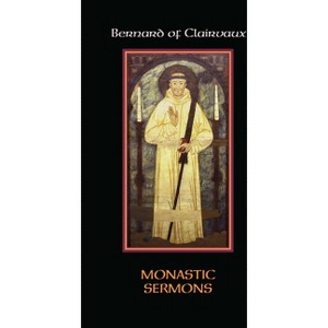 Monastic Sermons - (Cistercian Fathers) by  Bernard of Clairvaux (Paperback) - 1 of 1