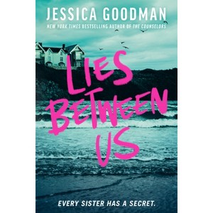 Lies Between Us - by Jessica Goodman - 1 of 1