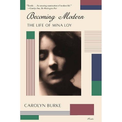 Becoming Modern - by  Carolyn Burke (Paperback)