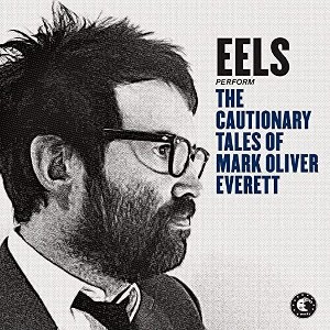 Eels - The Cautionary Tales of Mark Oliver Everett - 1 of 1