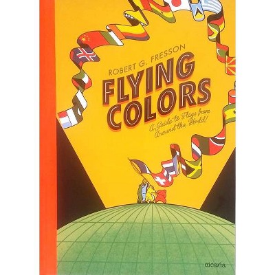 Flying Colors - by  Robin Jacobs (Hardcover)