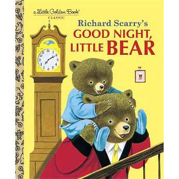 Good Night, Little Bear - (Little Golden Book) by  Patsy Scarry (Hardcover)